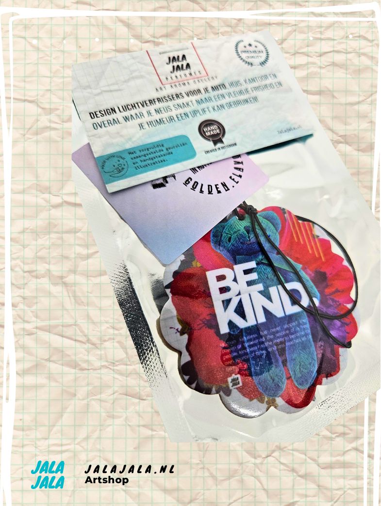 BE KIND – Autogeurtje met boodschap - JalaJala Artshop
