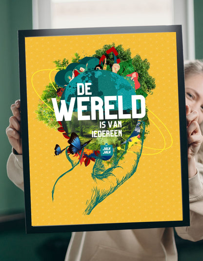 Poster de wereld is voor iedereen - JalaJala - JalaJala Artshop