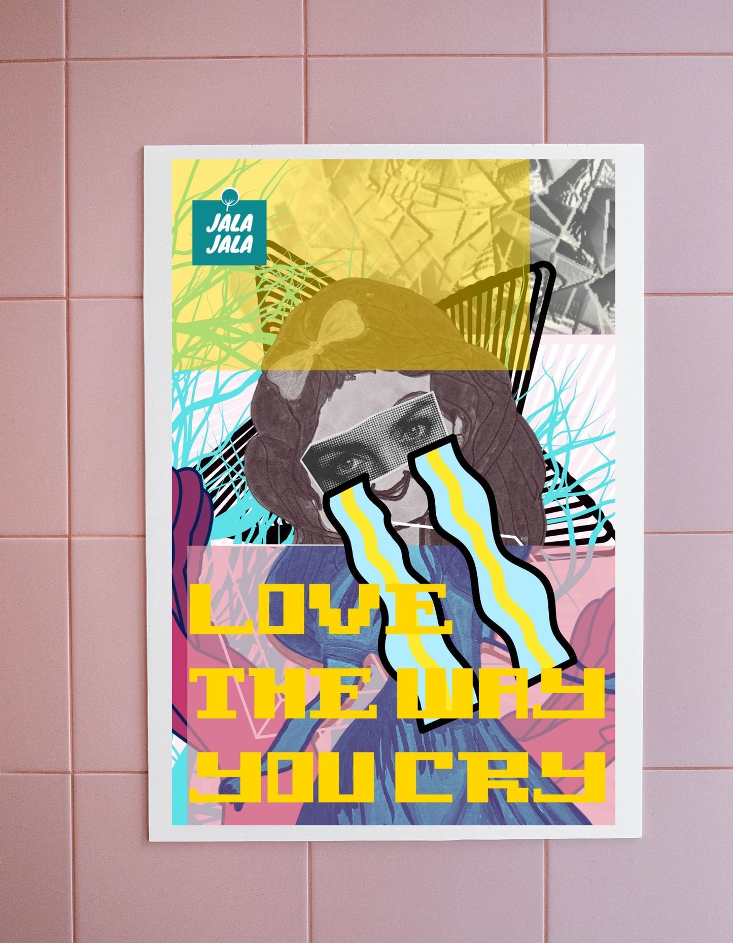 Poster Love The Way You Cry" – Kunst met Emotie - JalaJala Artshop