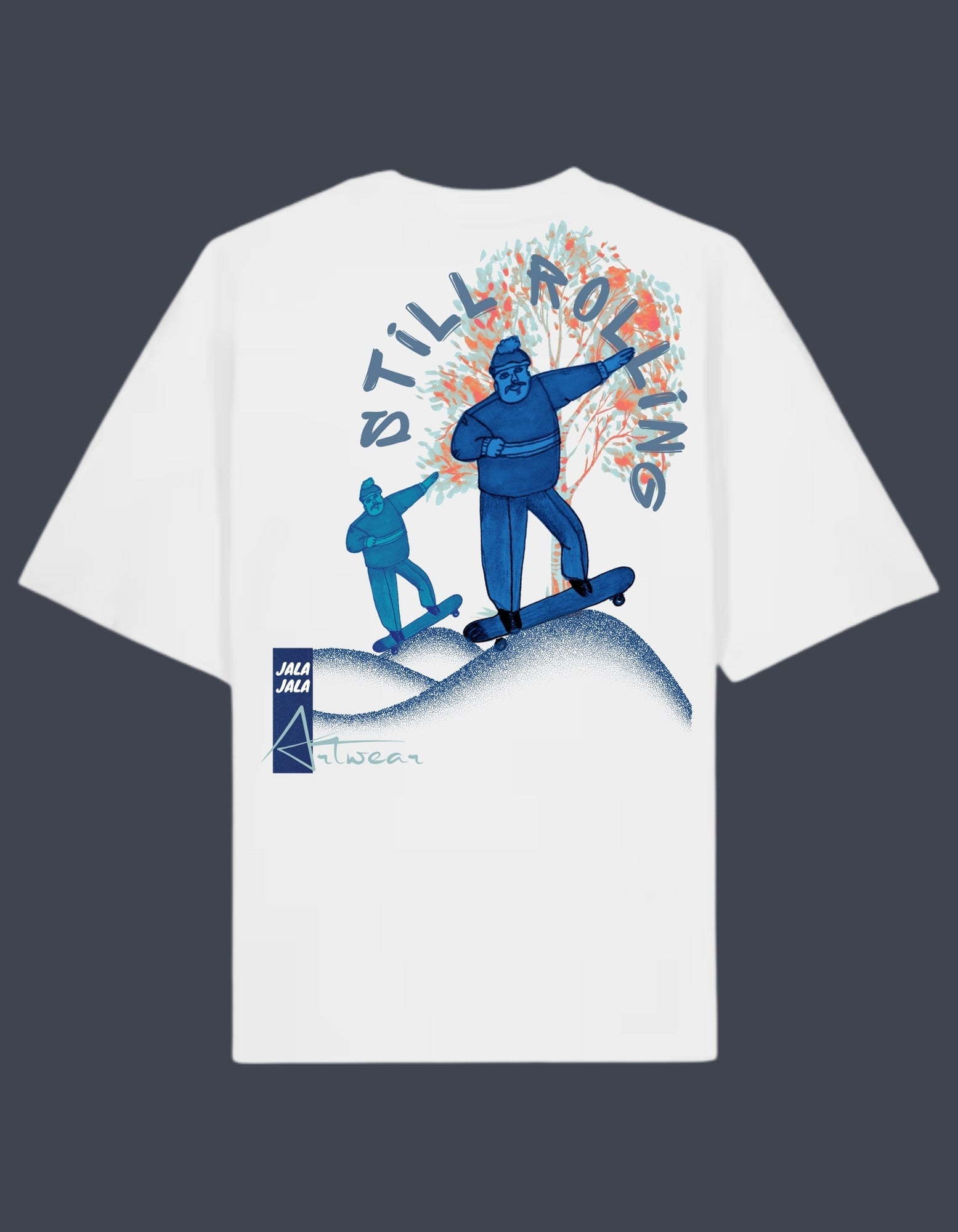 Still Rolling – Handgetekend T-shirt - JalaJala Artshop