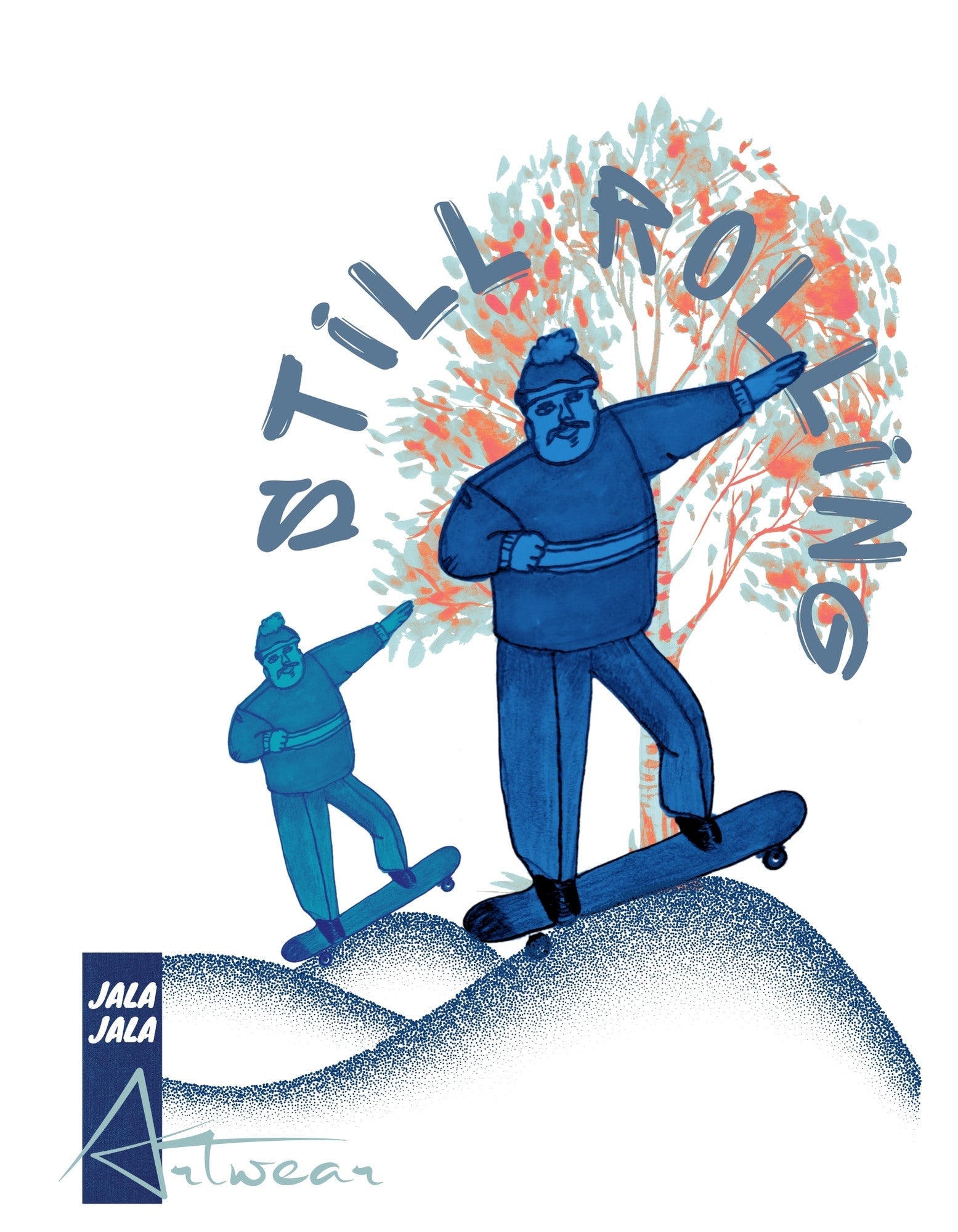 Still Rolling – Handgetekend T-shirt - JalaJala Artshop